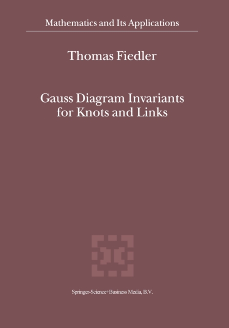 Gauss Diagram Invariants for Knots and Links, PDF eBook