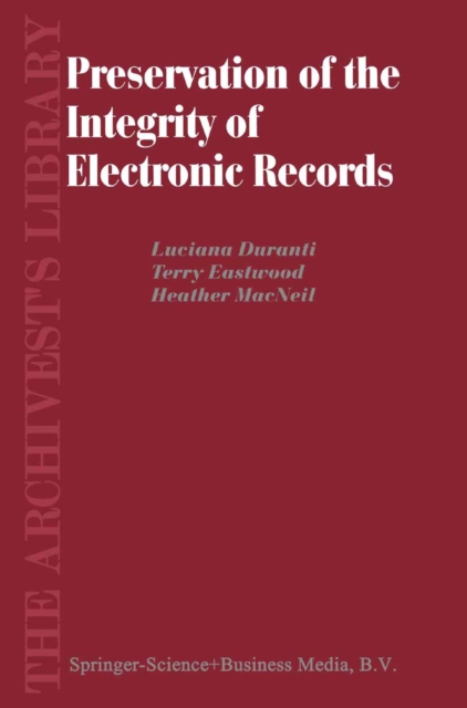 Preservation of the Integrity of Electronic Records, PDF eBook