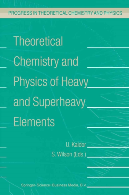 Theoretical Chemistry and Physics of Heavy and Superheavy Elements, PDF eBook