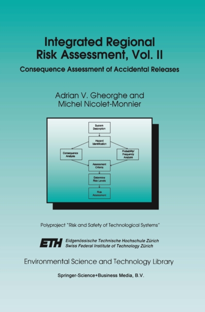 Integrated Regional Risk Assessment, Vol. II : Consequence Assessment of Accidental Releases, PDF eBook