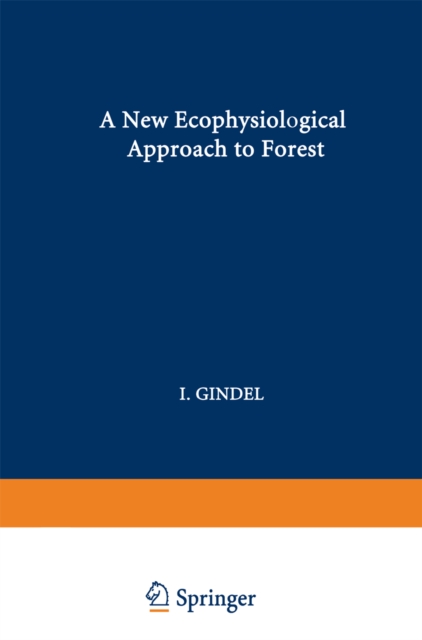 A New Ecophysiological Approach to Forest-Water Relationships in Arid Climates, PDF eBook