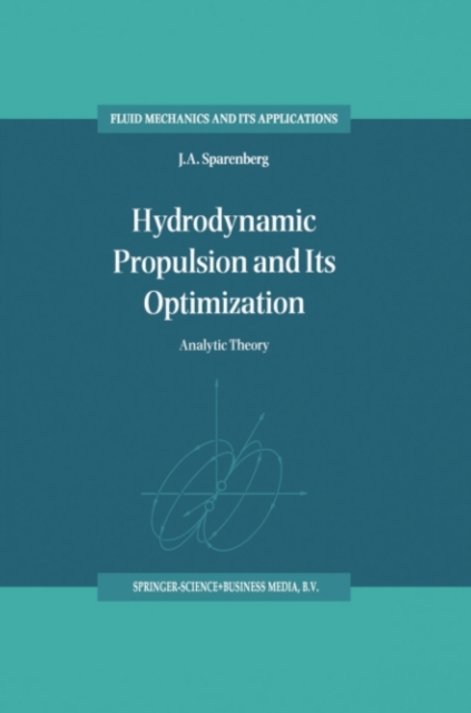 Hydrodynamic Propulsion and Its Optimization : Analytic Theory, PDF eBook