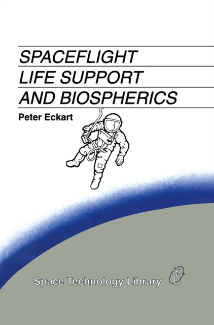 Spaceflight Life Support and Biospherics, PDF eBook