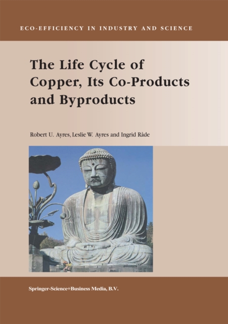 The Life Cycle of Copper, Its Co-Products and Byproducts, PDF eBook