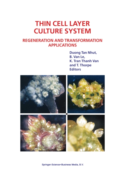 Thin Cell Layer Culture System: Regeneration and Transformation Applications, PDF eBook