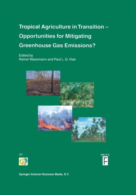 Tropical Agriculture in Transition - Opportunities for Mitigating Greenhouse Gas Emissions?, PDF eBook
