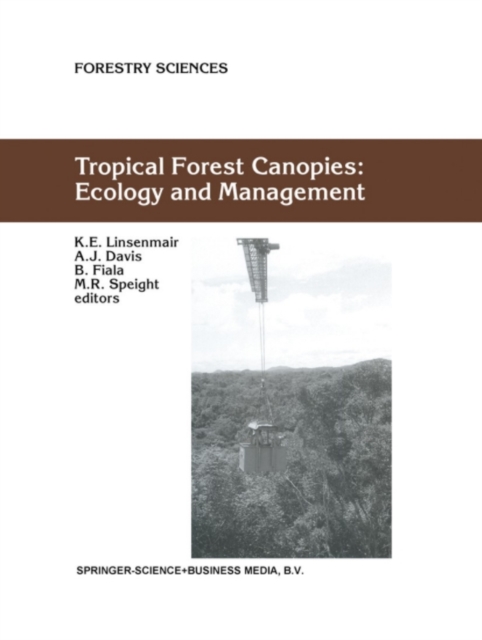 Tropical Forest Canopies: Ecology and Management : Proceedings of ESF Conference, Oxford University, 12-16 December 1998, PDF eBook