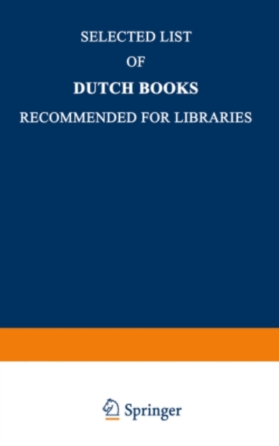 Selected List of Dutch Books Recommended for Libraries, PDF eBook