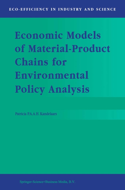 Economic Models of Material-Product Chains for Environmental Policy Analysis, PDF eBook