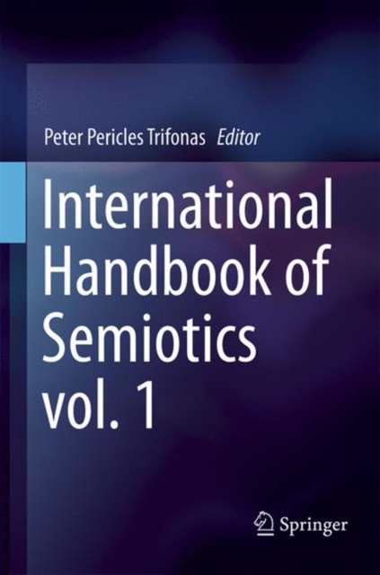 International Handbook of Semiotics, Paperback / softback Book