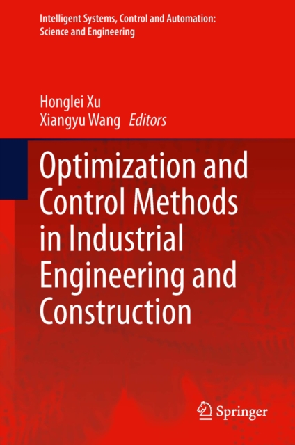 Optimization and Control Methods in Industrial Engineering and Construction, PDF eBook