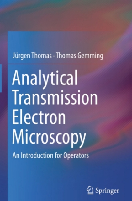 Analytical Transmission Electron Microscopy : An Introduction for Operators, PDF eBook