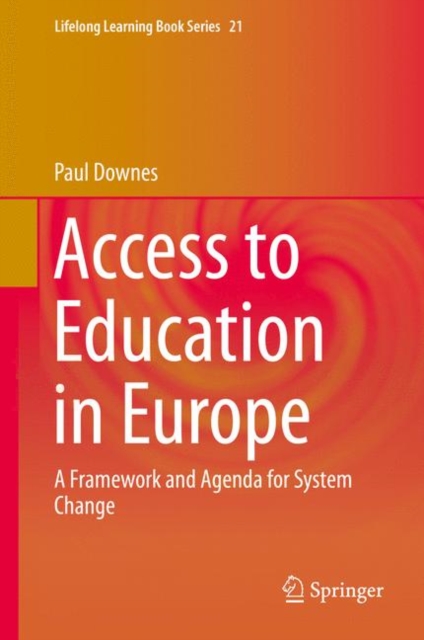 Access to Education in Europe : A Framework and Agenda for System Change, Hardback Book