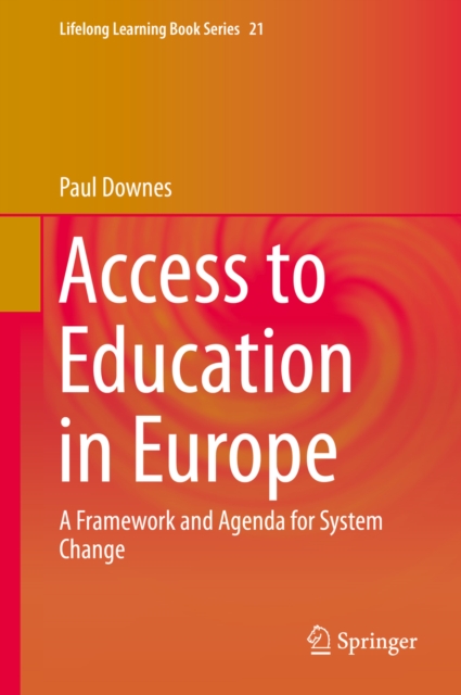 Access to Education in Europe : A Framework and Agenda for System Change, PDF eBook