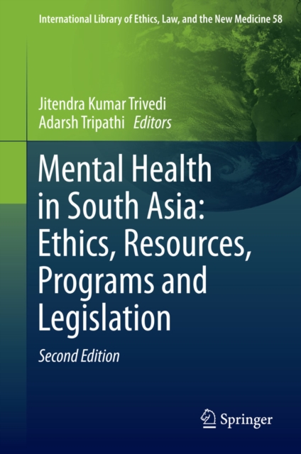 Mental Health in South Asia: Ethics, Resources, Programs and Legislation, PDF eBook