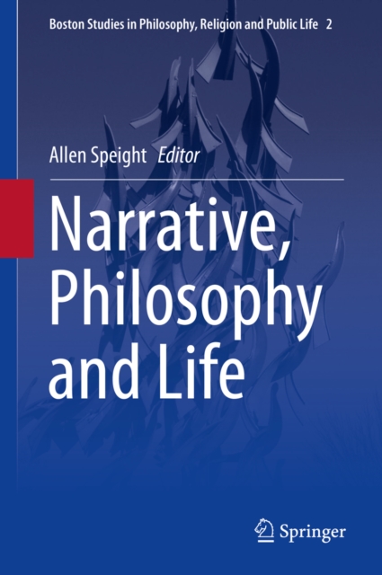 Narrative, Philosophy and Life, PDF eBook