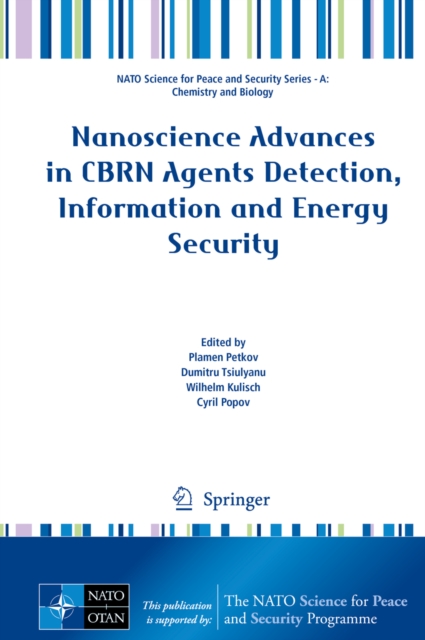 Nanoscience Advances in CBRN Agents Detection, Information and Energy Security, PDF eBook
