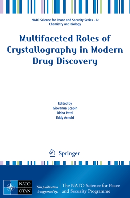 Multifaceted Roles of Crystallography in Modern Drug Discovery, PDF eBook