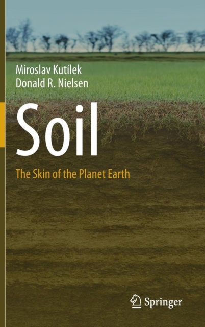 Soil : The Skin of the Planet Earth, Hardback Book