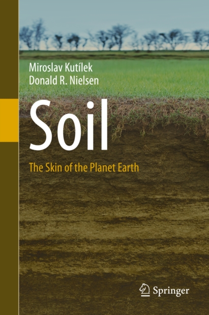 Soil : The Skin of the Planet Earth, PDF eBook