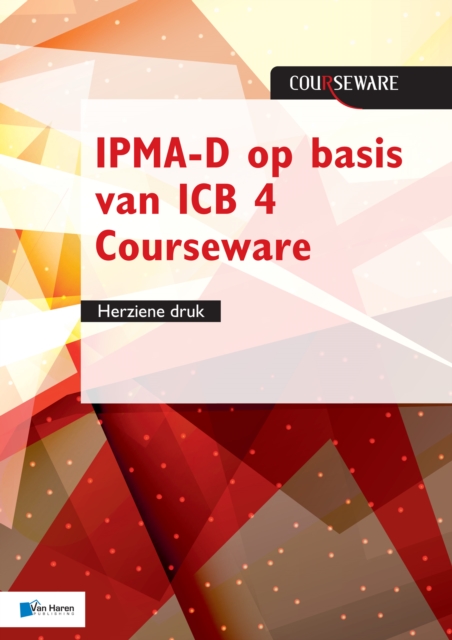IPMA-D op basis van ICB 4 Courseware - herziene druk, Paperback Book