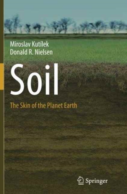Soil : The Skin of the Planet Earth, Paperback / softback Book