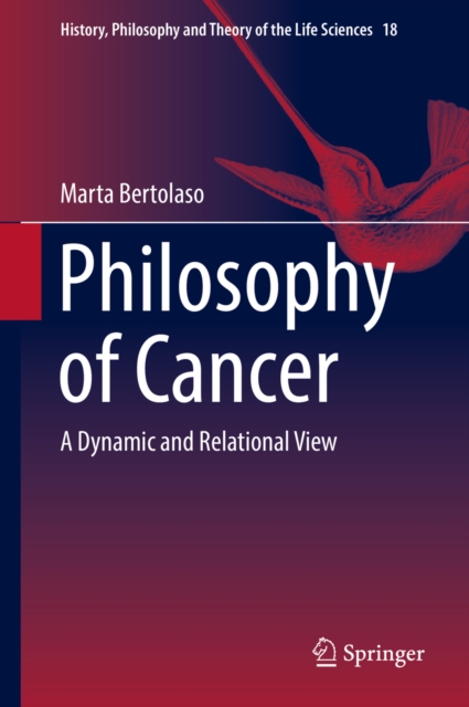 Philosophy of Cancer : A Dynamic and Relational View, PDF eBook