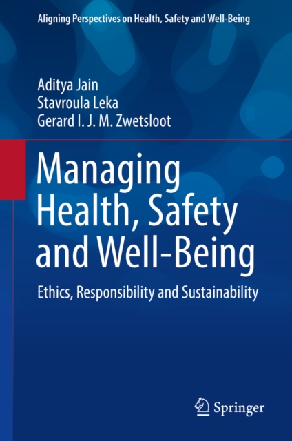 Managing Health, Safety and Well-Being : Ethics, Responsibility and Sustainability, EPUB eBook