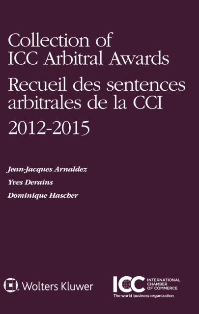 Collection of ICC Arbitral Awards 2012 - 2015, PDF eBook