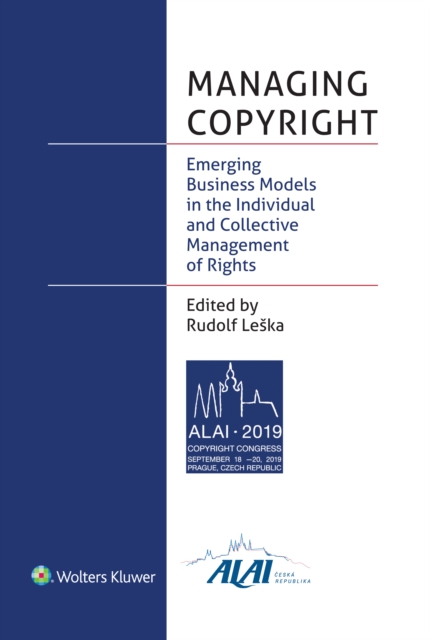 Managing Copyright : Emerging Business Models in the Individual and Collective Management of Rights, EPUB eBook