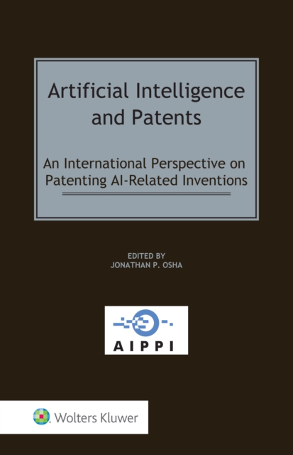 Artificial Intelligence and Patents : An International Perspective on Patenting AI-Related Inventions, PDF eBook