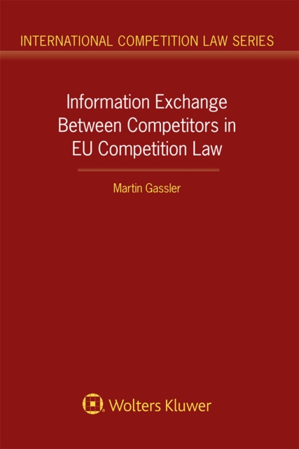 Information Exchange Between Competitors in EU Competition Law, EPUB eBook
