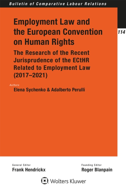Employment Law and the European Convention on Human Rights : The Research of the Recent Jurisprudence of the ECtHR Related to Employment Law (2017-2021), PDF eBook