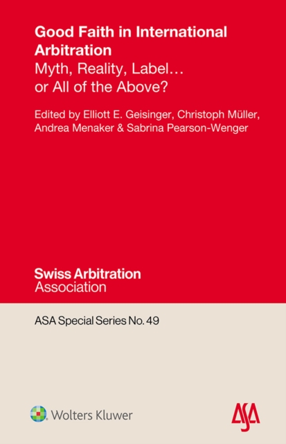 Good Faith in International Arbitration, PDF eBook