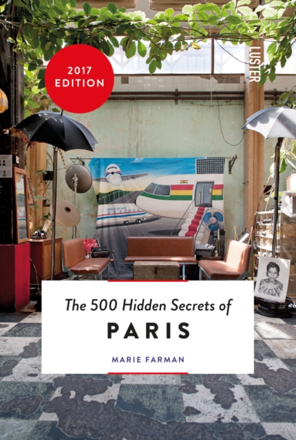 500 Hidden Secrets of Paris, Paperback / softback Book