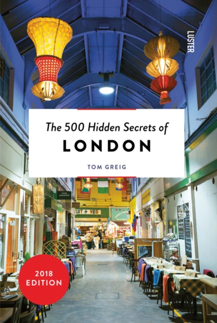 500 Hidden Secrets of London, Paperback / softback Book