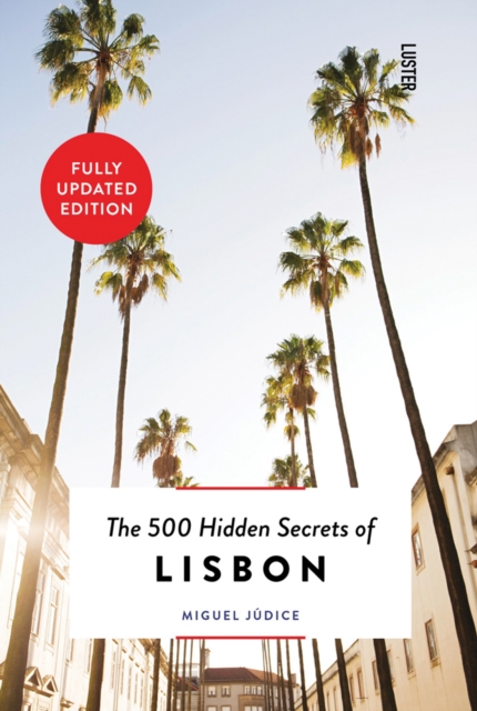 The 500 Hidden Secrets of Lisbon, Paperback / softback Book