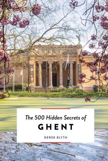 The 500 Hidden Secrets of Ghent, Paperback / softback Book