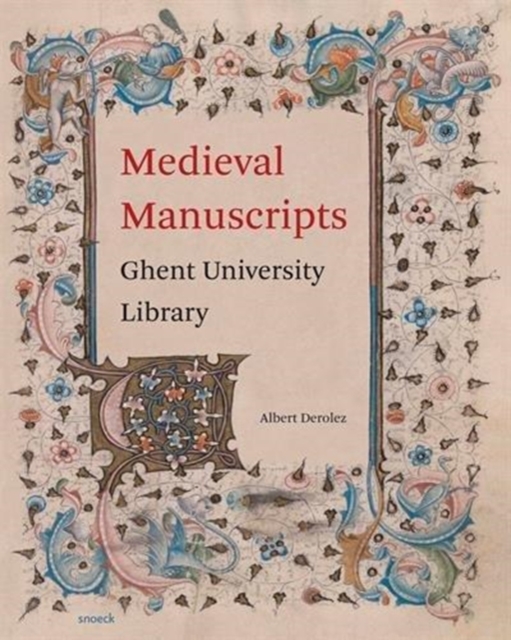 Medieval Manuscripts : Ghent University Library, Hardback Book