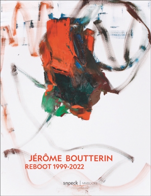 Jerome Boutterin : Reboot 1999-2022, Hardback Book