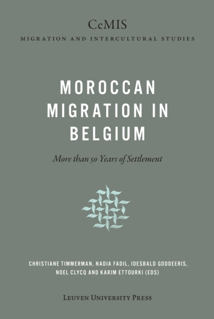 Moroccan Migration in Belgium : More than 50 Years of Settlement, PDF eBook