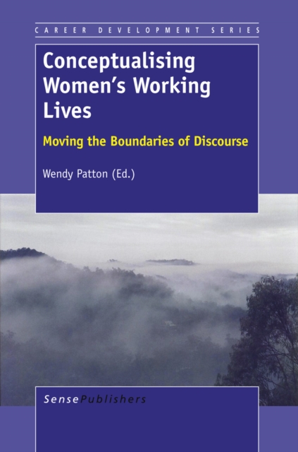 Conceptualising Women's Working Lives : Moving the Boundaries of Discourse, PDF eBook