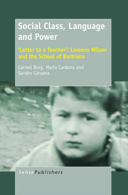 Social Class, Language and Power : 'Letter to a Teacher': Lorenzo Milani and the School of Barbiana, PDF eBook