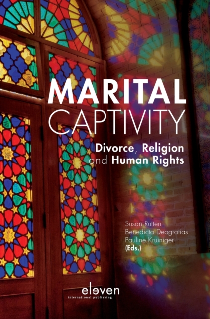 Marital Captivity : Divorce, Religion and Human Rights, Hardback Book