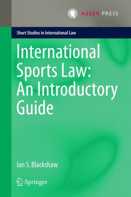 International Sports Law: An Introductory Guide, Hardback Book