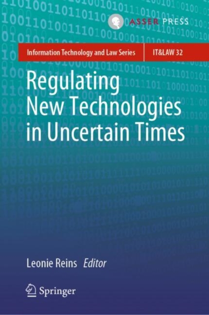 Regulating New Technologies in Uncertain Times, Hardback Book