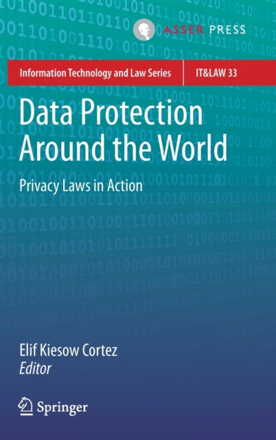 Data Protection Around the World : Privacy Laws in Action, Hardback Book
