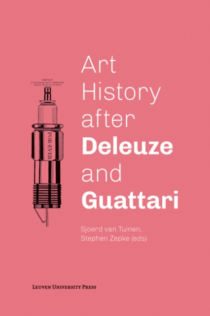 Art History after Deleuze and Guattari, Paperback / softback Book