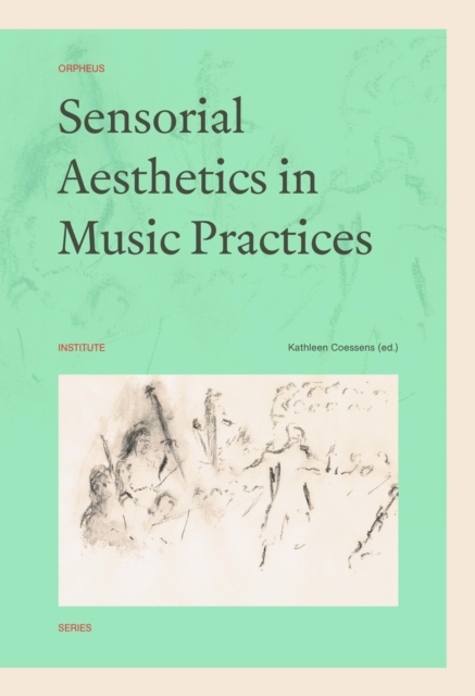 Sensorial Aesthetics in Music Practices, Paperback / softback Book