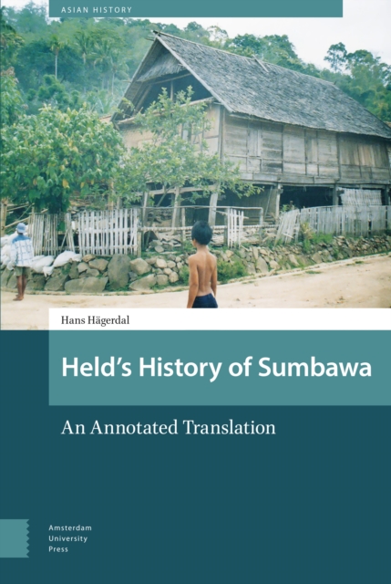 Held's History of Sumbawa : An Annotated Translation, Hardback Book